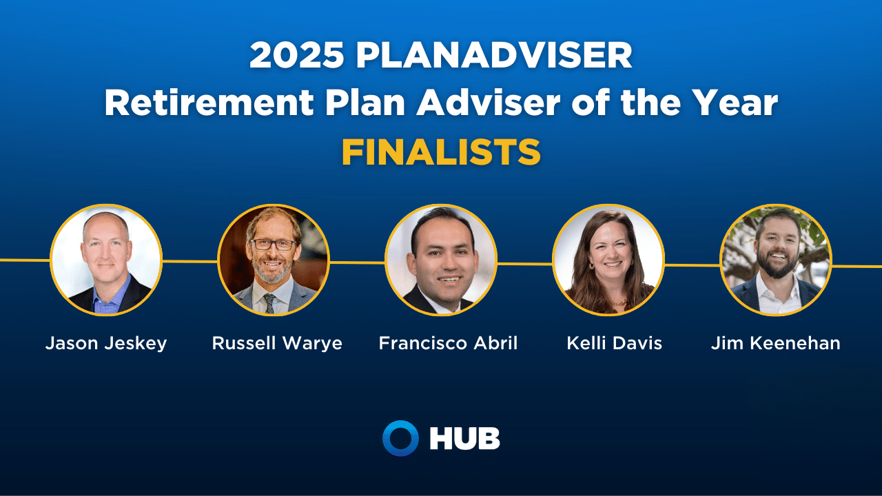 Five HUB RPW Advisors Recognized as Finalists for PLANADVISER 2025 Retirement Plan Adviser of the Year Award