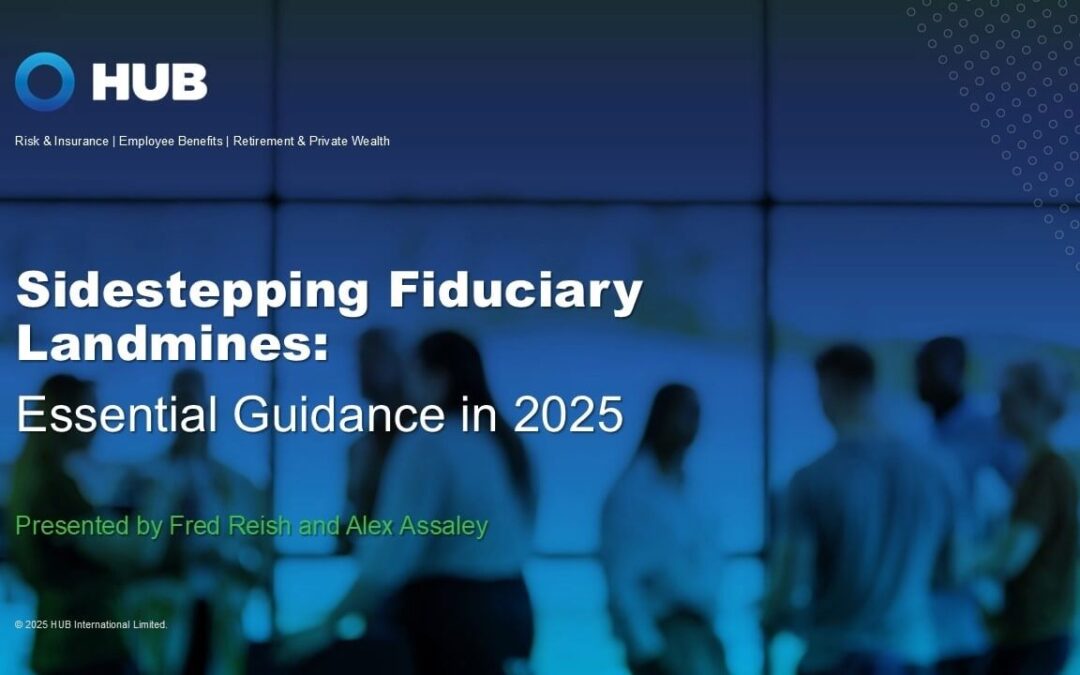 [Video] Navigating Fiduciary Challenges in 2025: Key Insights for Plan Sponsors