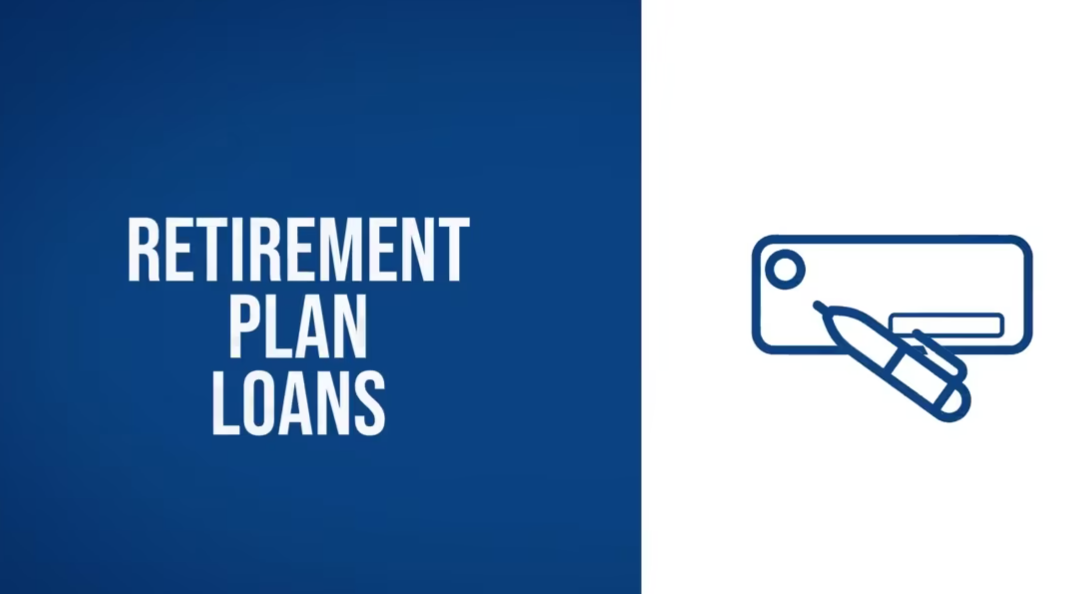 Retirement Plan Loans