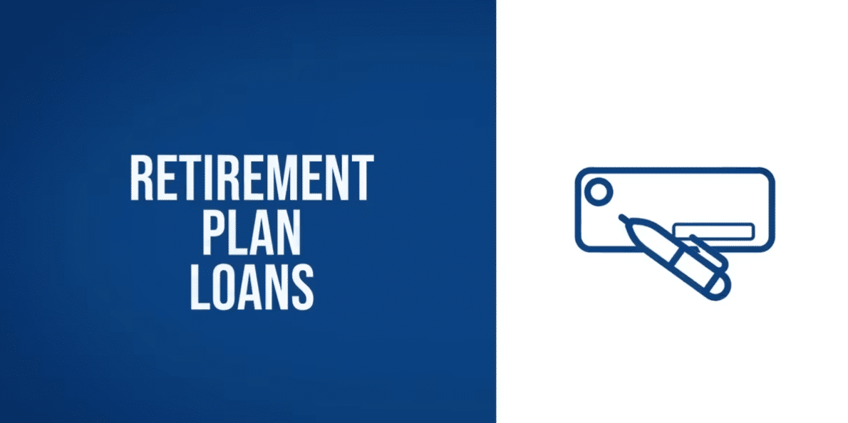 Retirement Plan Loans