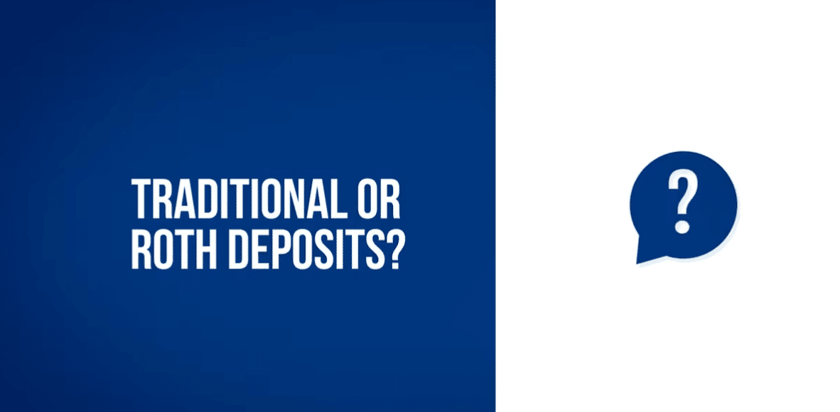 Traditional or Roth Deposits?