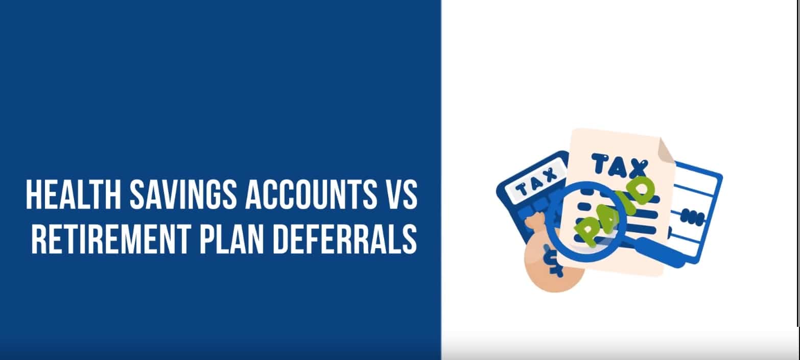 Health Saving Accounts Vs Retirement Plan Deferrals