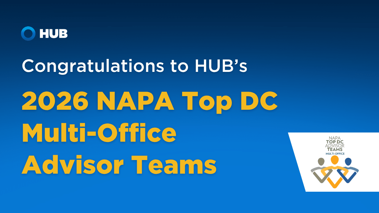 HUB RPW Recognized as a NAPA 2026 Top DC Advisor Multi-Office Firm